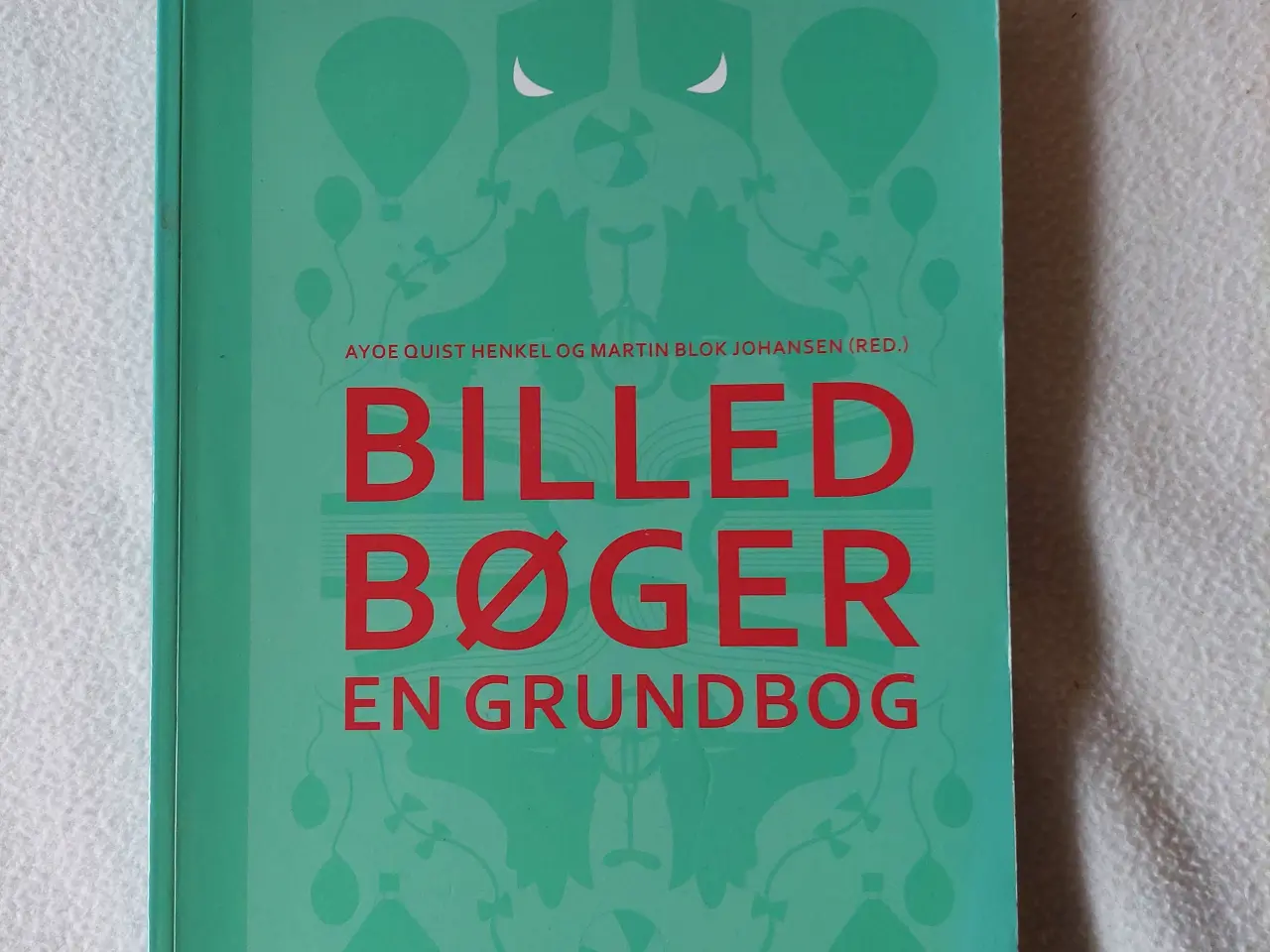 Billede 1 - Billedbøger en grundbog, Ayoe Quist Henkel og mart