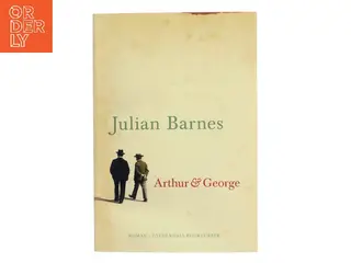 Arthur & George : roman af Julian Barnes (Bog)