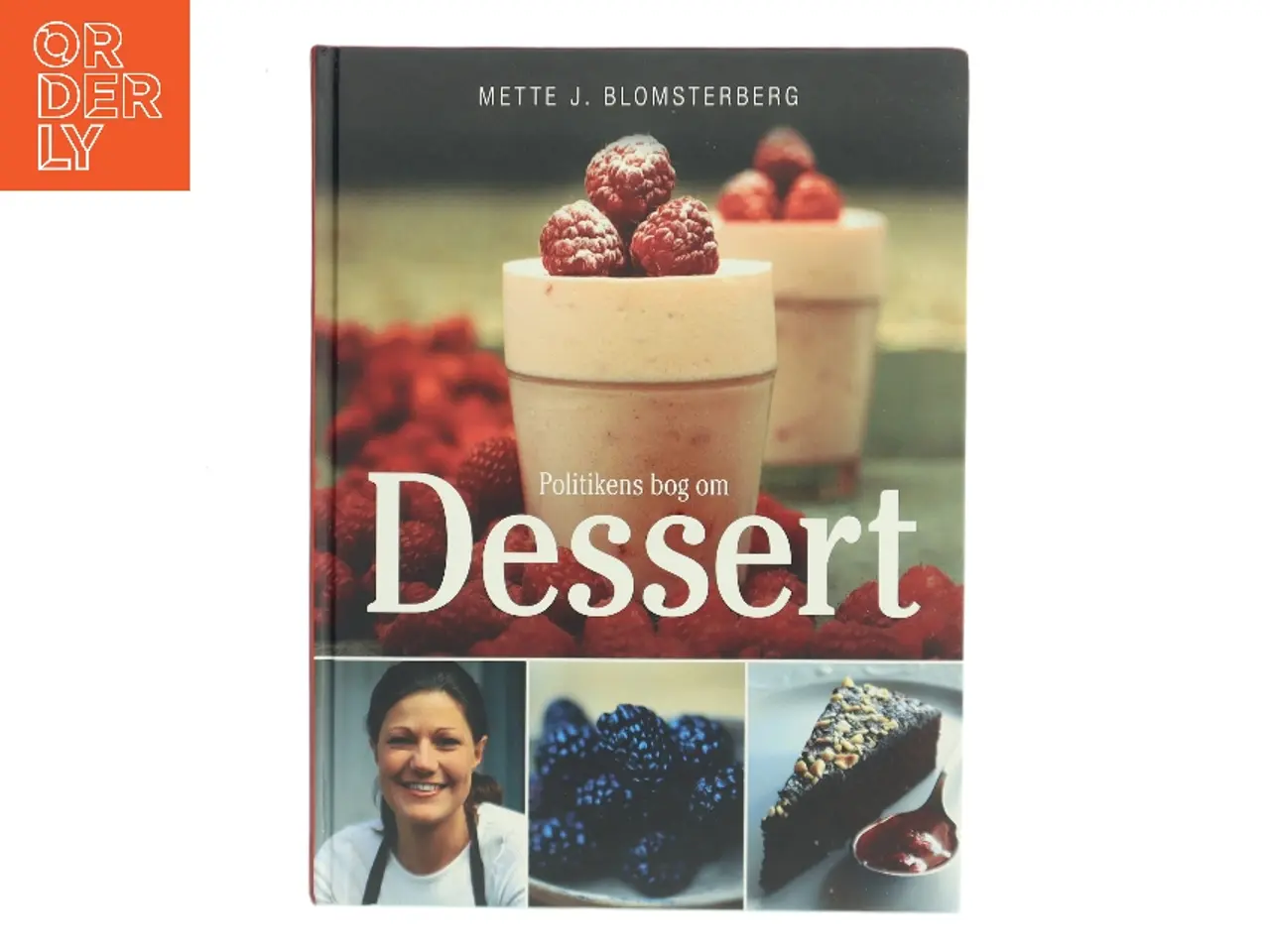 Billede 1 - Politikens bog om dessert af Mette J. Blomsterberg (Bog)