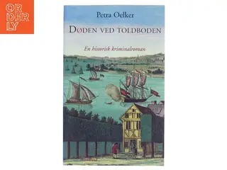 Døden ved toldboden af Petra Oelker (Bog)