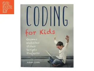 Coding for kids af Adam Crute (Bog)
