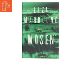 Mosen af Liza Marklund (Bog)