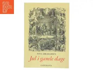 Jul i gamle dage af Povl Abrahamsen (Bog)