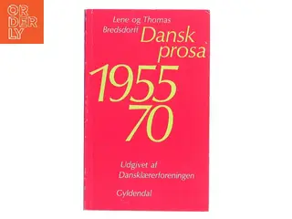 Dansk prosa 1955-70 (Bog)