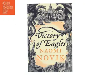 Victory of eagles af Naomi Novik (Bog)