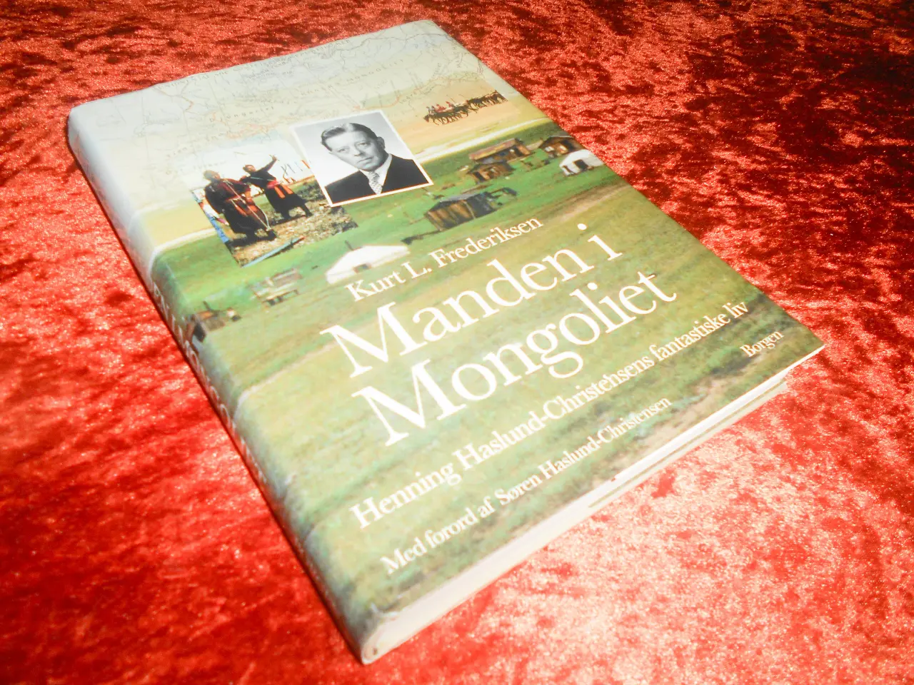 Billede 1 - Manden i Mongoliet - Henning Haslund-Christensen,