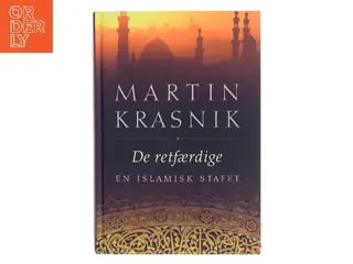 De retfærdige : en islamisk stafet af Martin Krasnik (Bog)