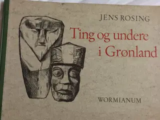 Ting og undere fra Grønland af Jens Rosing
