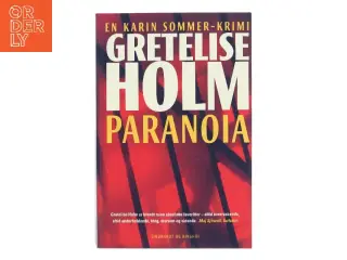 Paranoia : kriminalroman af Gretelise Holm (f. 1946) (Bog)