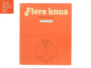 Flere knus af Kathleen Keating (Bog)