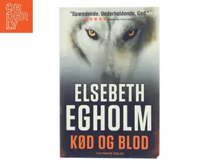 Kød og blod af Elsebeth Egholm (Bog)