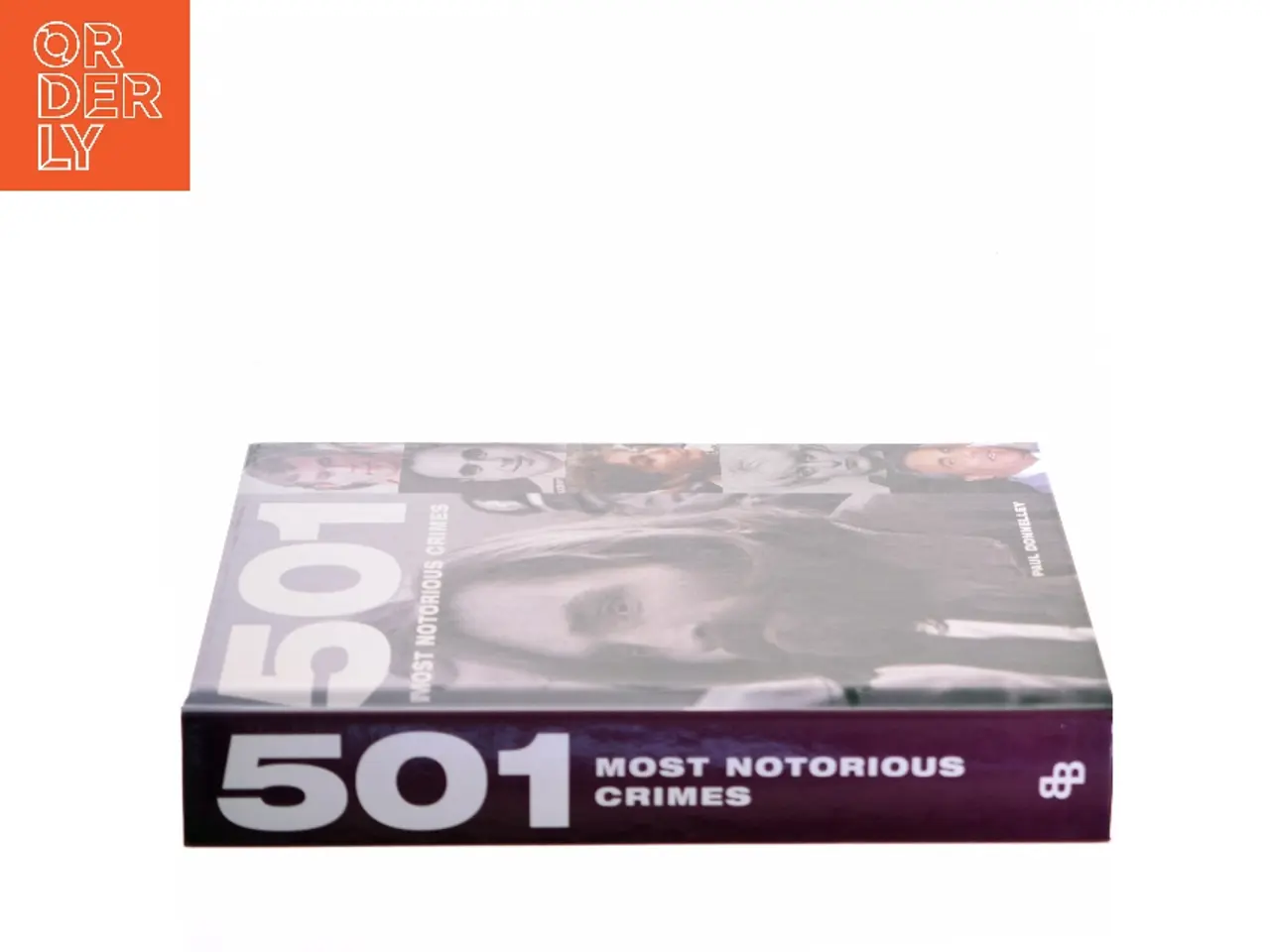 Billede 2 - 501 Most Notorious Crimes af Paul Donnelley (Bog)