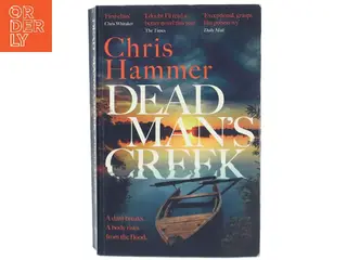 Dead Man's Creek af Chris Hammer (Bog)