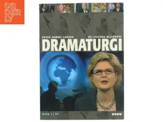 De levende billeders dramaturgi. Bind 2, TV af Peter Harms Larsen (Bog)