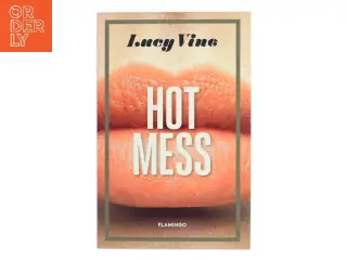 Hot mess af Lucy Vine (Bog)