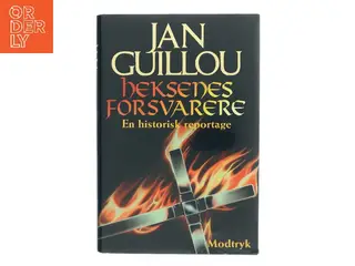 Heksenes forsvarere : en historisk reportage af Jan Guillou (Bog)