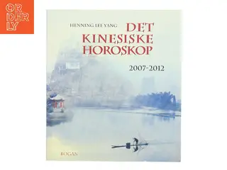 Det kinesiske horoskop 2007-2012 af Henning Hai Lee Yang (Bog)