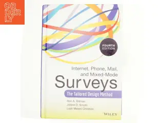 Internet, mail, and mixed-mode surveys : the tailored design method af Don A. Dillman (Bog)