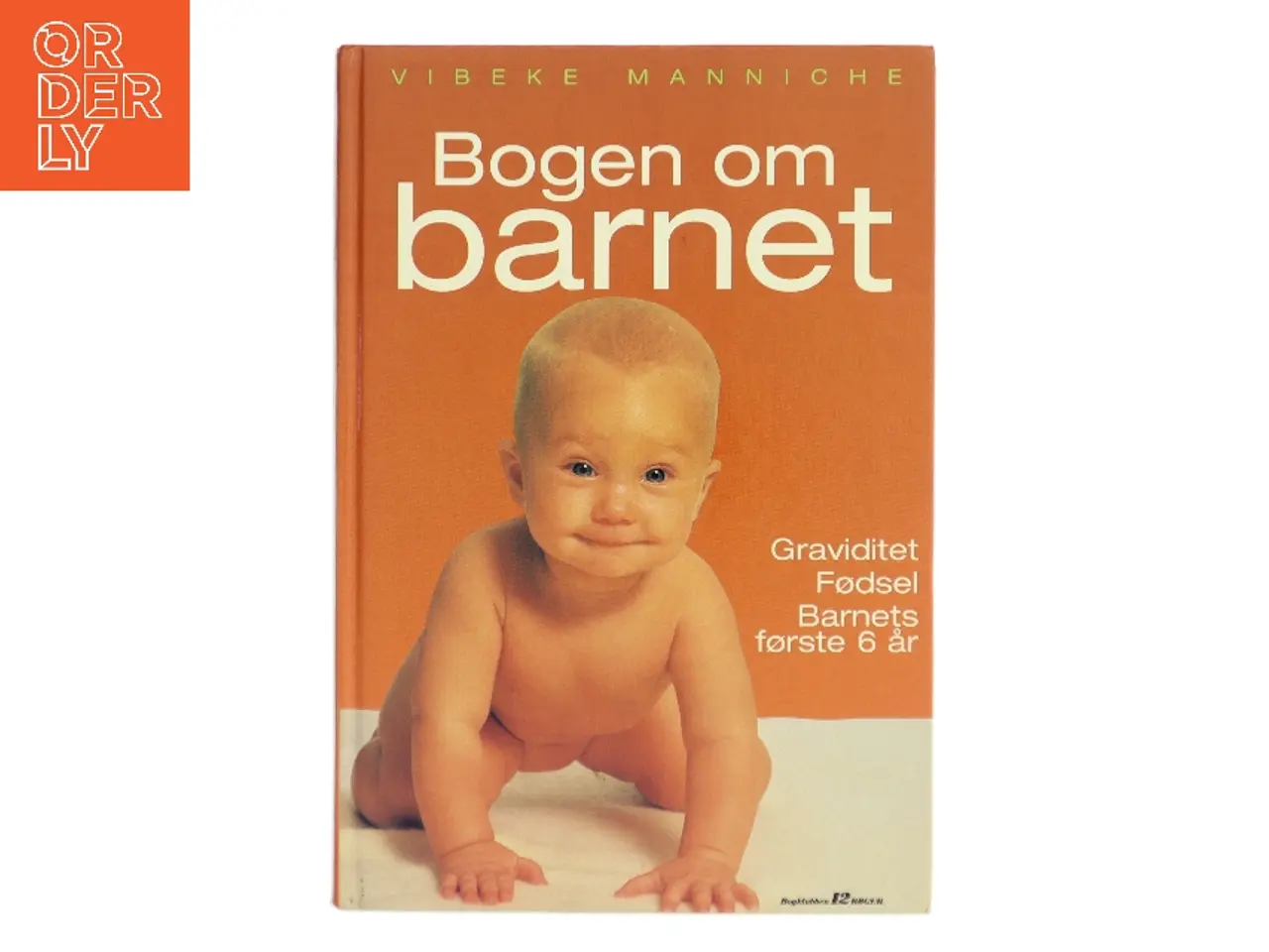 Billede 1 - Bogen om barnet af Vibeke Manniche (Bog)