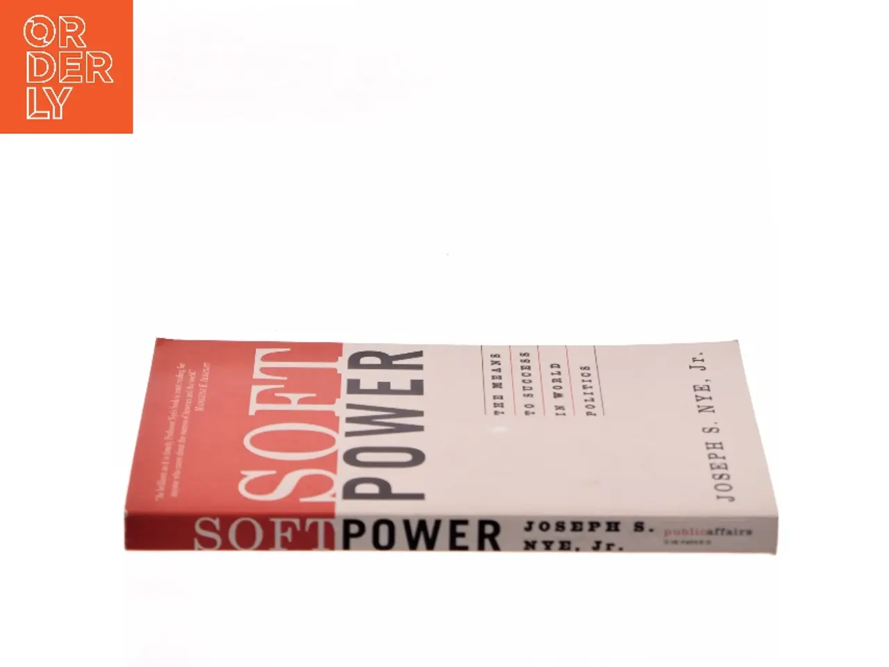 Billede 2 - Soft power : the means to success in world politics af Joseph S. Nye (Bog)