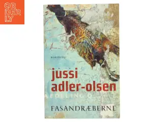 Fasandræberne : krimithriller af Jussi Adler-Olsen (Bog)