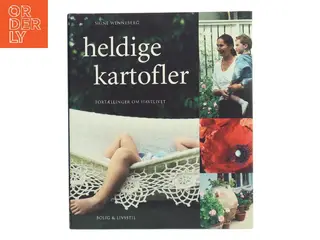 heldige kartofler af Signe Wenneberg (Bog)