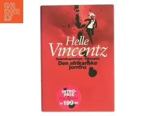 Den afrikanske jomfru : roman af Helle Vincentz (Bog)