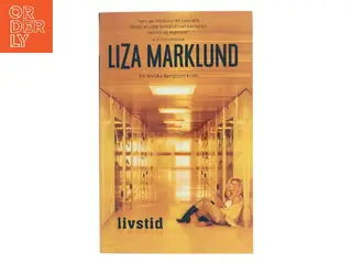 Livstid af Liza Marklund (Bog)
