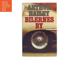 Bilernes by af Arthur Hailey (Bog)