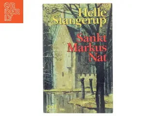 Sankt Markus Nat af Helle Stangerup (Bog)