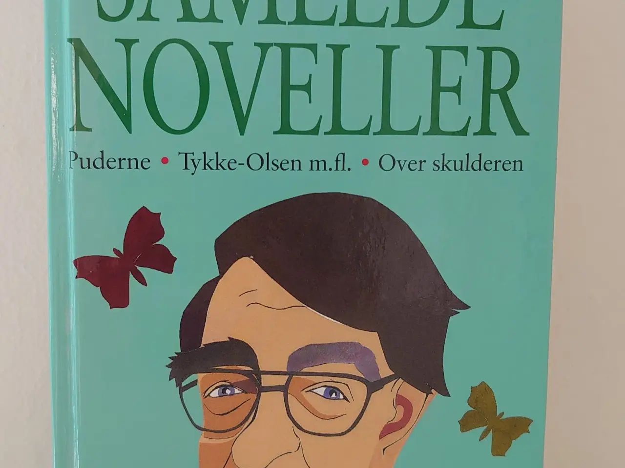 Billede 1 - Benny Andersen: Samlede Noveller. 1. udg. 2003