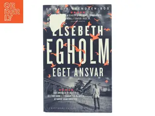 Eget ansvar af Elsebeth Egholm (Bog)