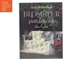 Blomster Patchwork af Hanne Wellendorph (Bog)