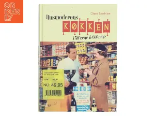 Husmoderens køkken i 50'erne & 60'erne af Claes Benthien (Bog)