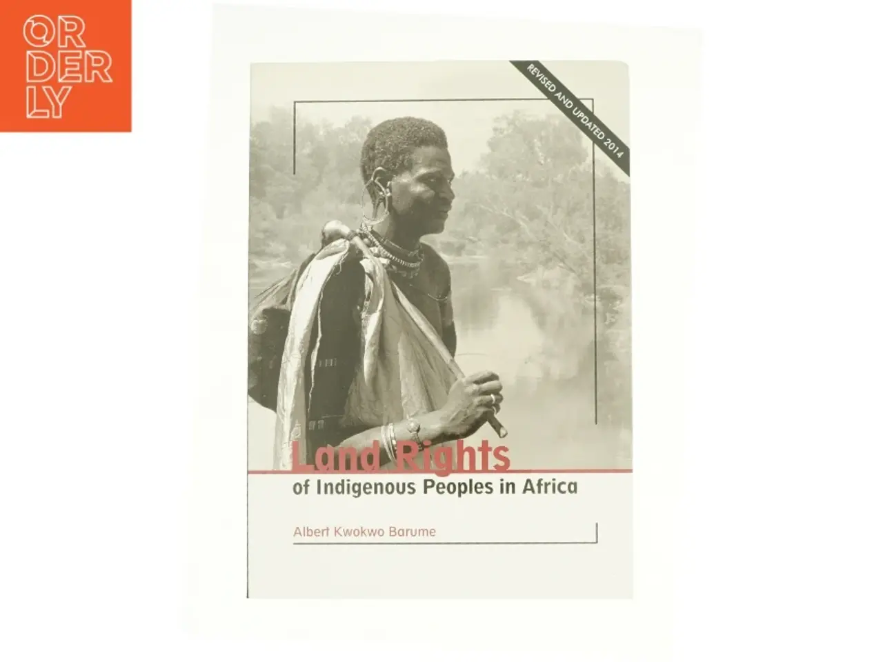 Billede 1 - Land rights of indigenous peoples in Africa af Albert Kwokwo Barume (Bog)