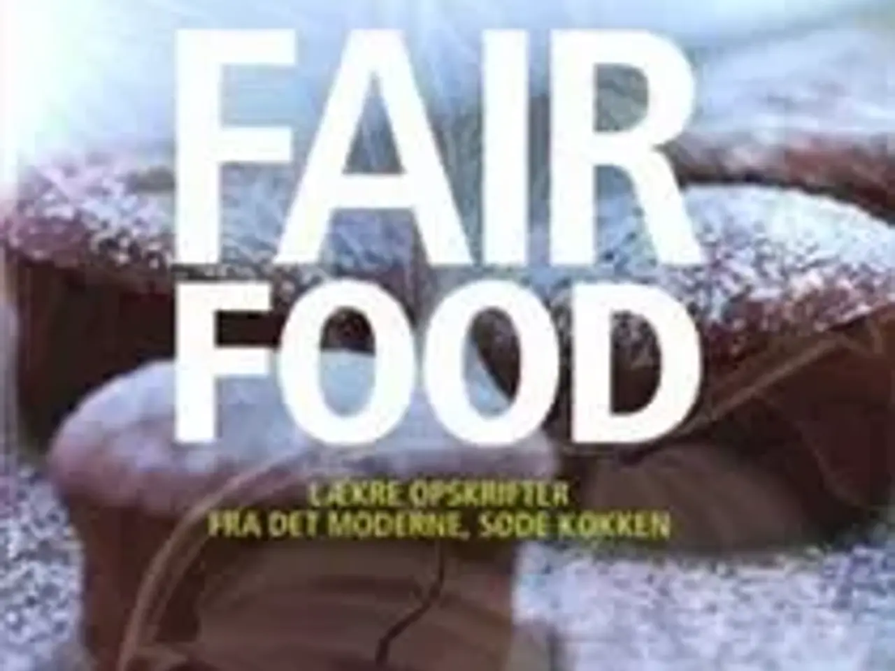 Billede 1 - Fair Food - lækre opskrifter fra...
