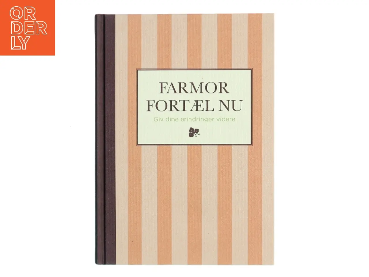 Billede 1 - Farmor fortæl nu (Bog)