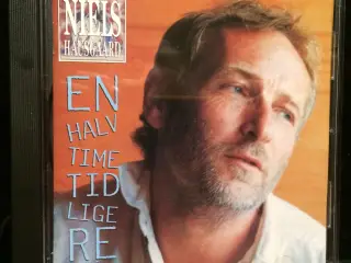 Niels Hausgaard: En halv time tidligere