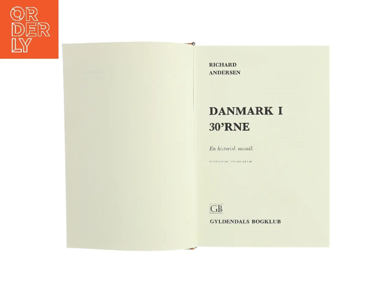 Billede 1 - Danmark i 30’rne af Richard Andersen (Bog)
