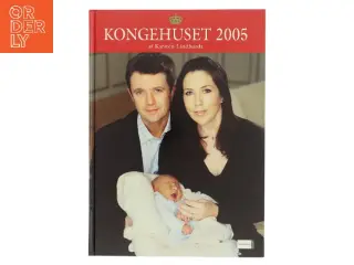 Kongehuset 2005 af Karsten Lindhardt (Bog)
