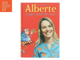 Udvalgte sange fra Alberte synger for de små af Alberte Sinding (Bog)