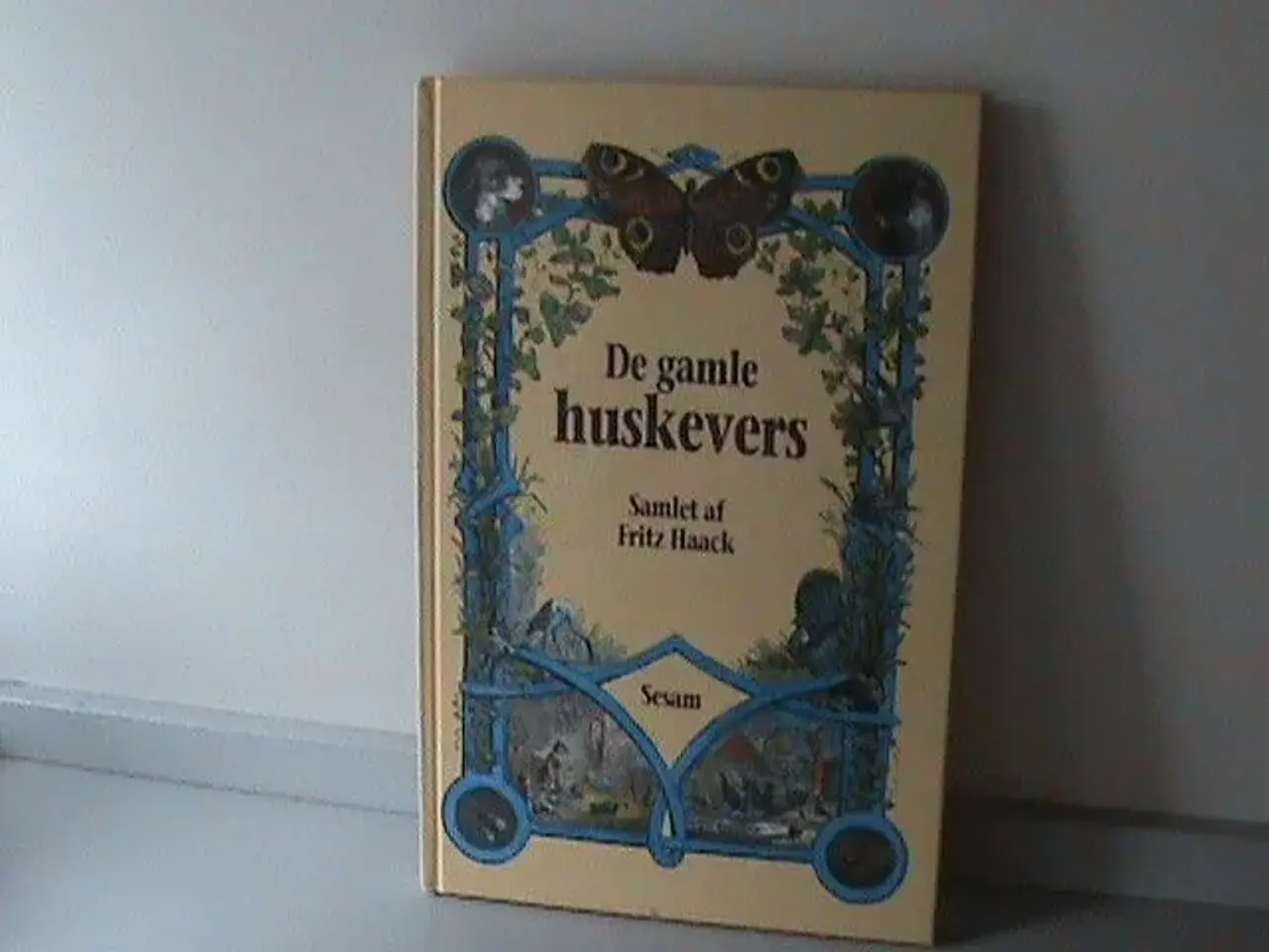 Billede 1 - Bog: De gamle huskevers, samlet af Fritz Haack