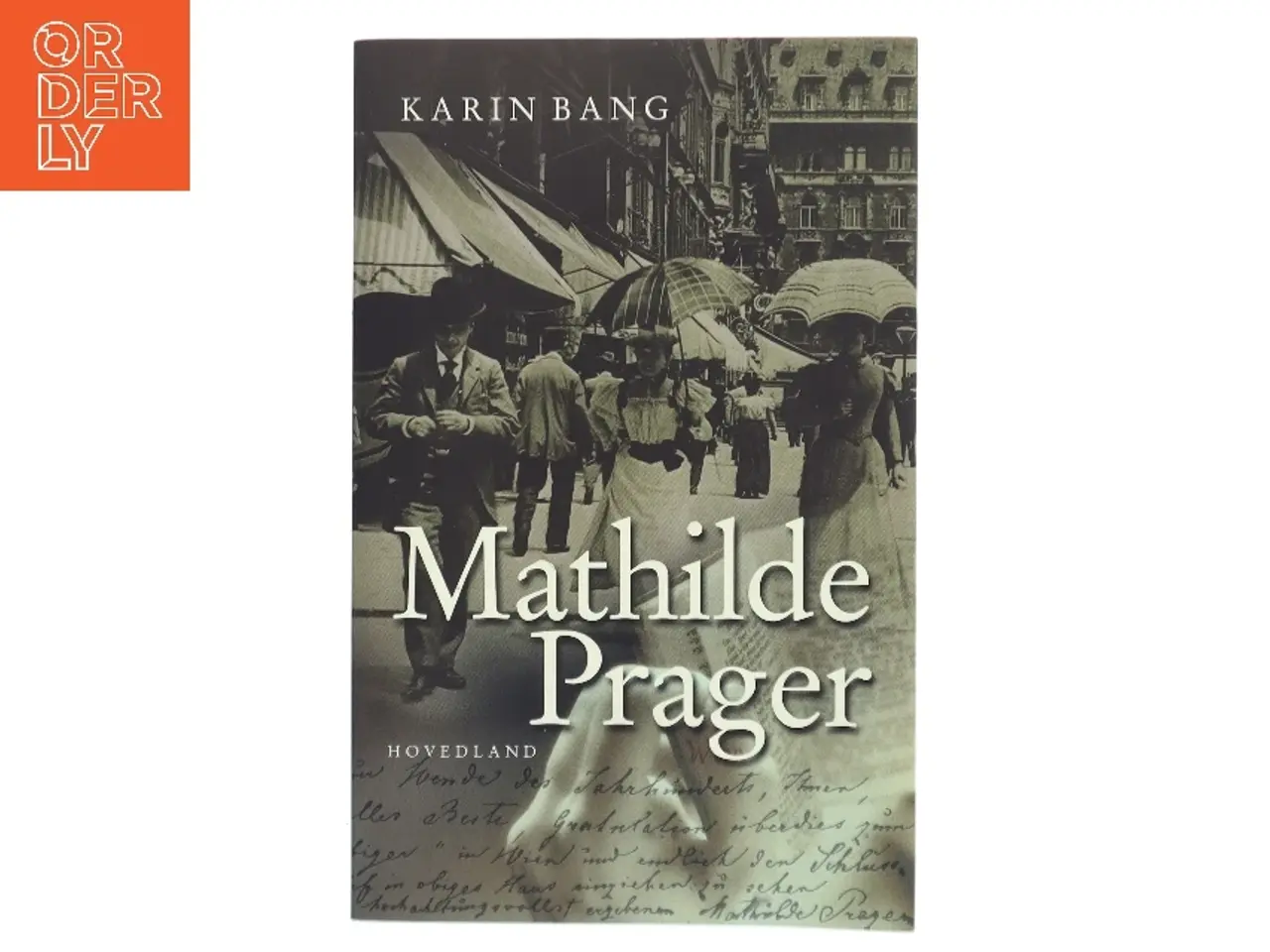 Billede 1 - Mathilde Prager : tolk for tidens store mænd af Karin Bang (f. 1950) (Bog)