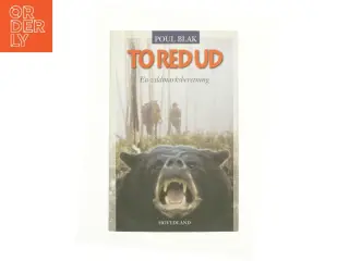 Toredud - En vildmarksberetning af Poul Blak