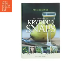 Politikens bog om kryddersnaps af Anne Hjernøe (Bog)