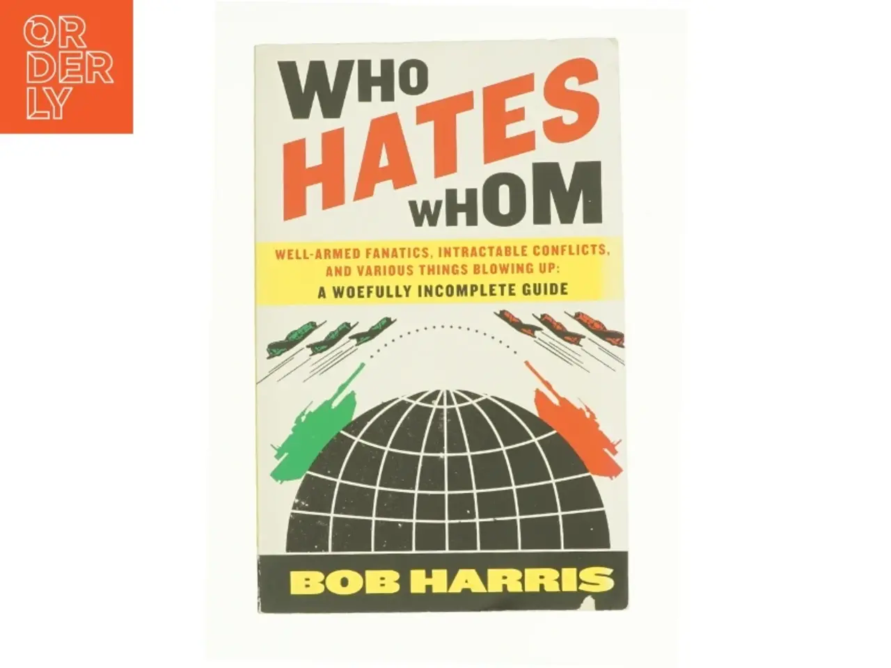 Billede 1 - Who Hates Whom (eBook) af Bob Harris (Bog)