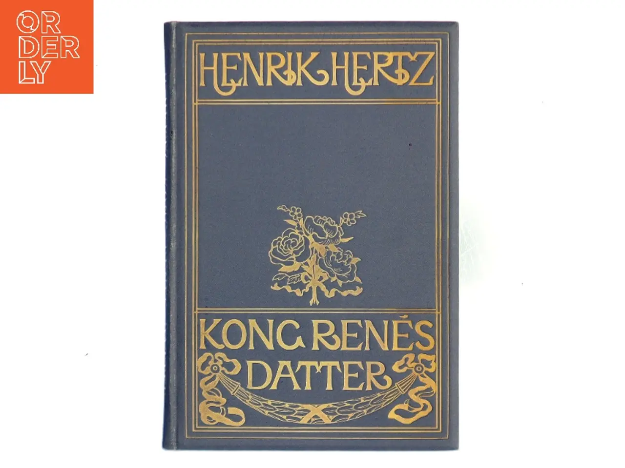 Billede 1 - Kong Renés datter af Henrik Hertz (Bog)