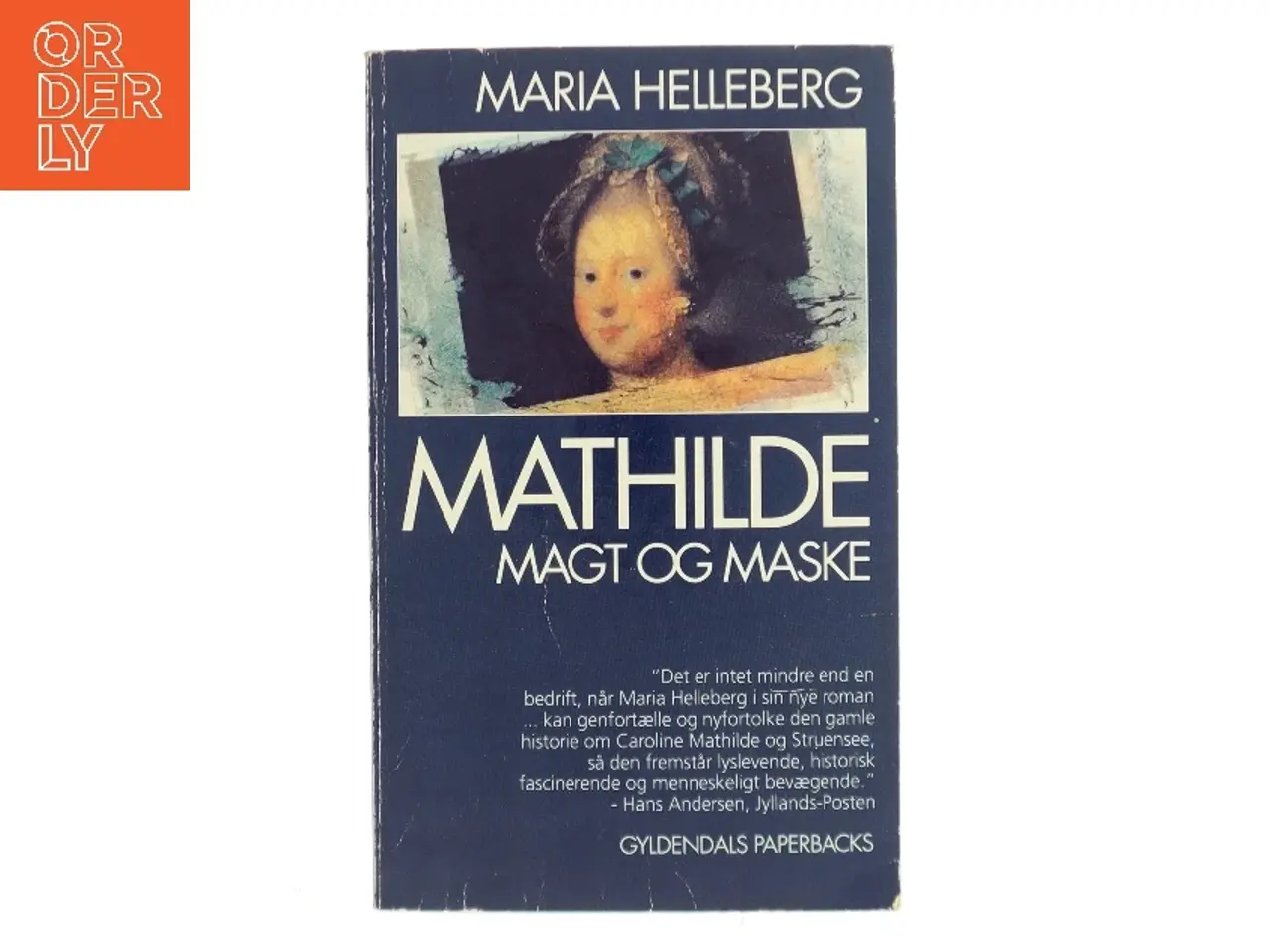 Billede 1 - Mathilde. Magt og Maske af Maria Helleberg (Bog)