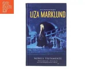 Nobels Testamente af Liza Marklund (Bog)