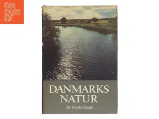 Danmarks natur. De ferske vande (Bog)